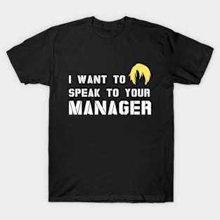 Manager Karen Meme Memes Speak Funny Haircut T-Shirt